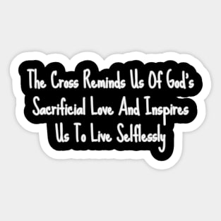 GOD'S SACRIFICIAL LOVE Sticker